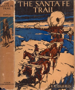 Item #13445 The Santa Fe Trail. R. L. Duffus