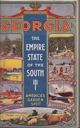 Item #13494 Georgia: The Empire State of the South. Georgia State Department of Agriculture