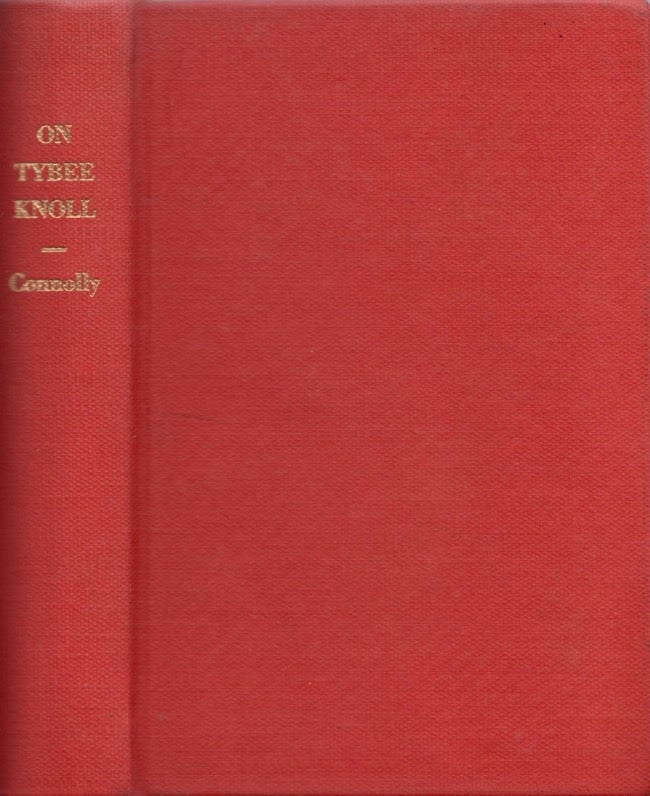 Item #13503 On Tybee Knoll: A Story of the Georgia Coast. James B. Connolly.