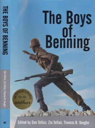 Item #13736 The Boys of Benning: Stories From the Lives of Fourteen Infantry OCS Class 2-62...