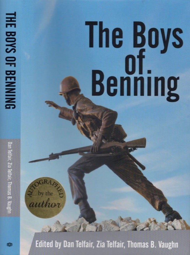 Item #13736 The Boys of Benning: Stories From the Lives of Fourteen Infantry OCS Class 2-62 Graduates. Don Telfair, Zia Telfair, Thomas B. Vaughn, Co-.