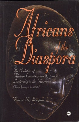 Item #13790 Africans of the Diaspora: The Evolution of African Consciousness and Leadership in...