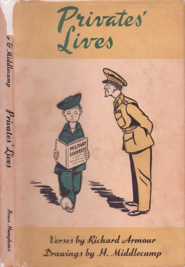 Item #13831 Privates' Lives. Richard Armour, H. Middlecamp, verses, drawings.