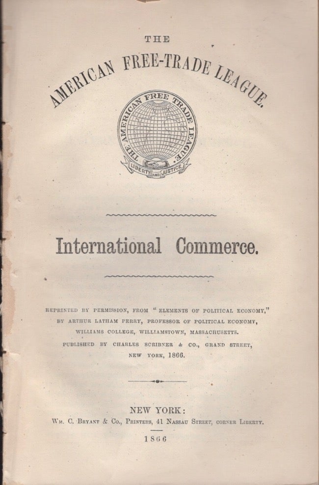 Item #13959 International Commerce. Arthur Latham Perry.