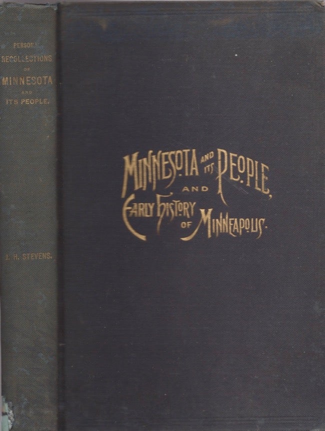 Item #14043 Personal Recollections of Minnesota and Its People, and Early History of Minneapolis. John H. Stevens.