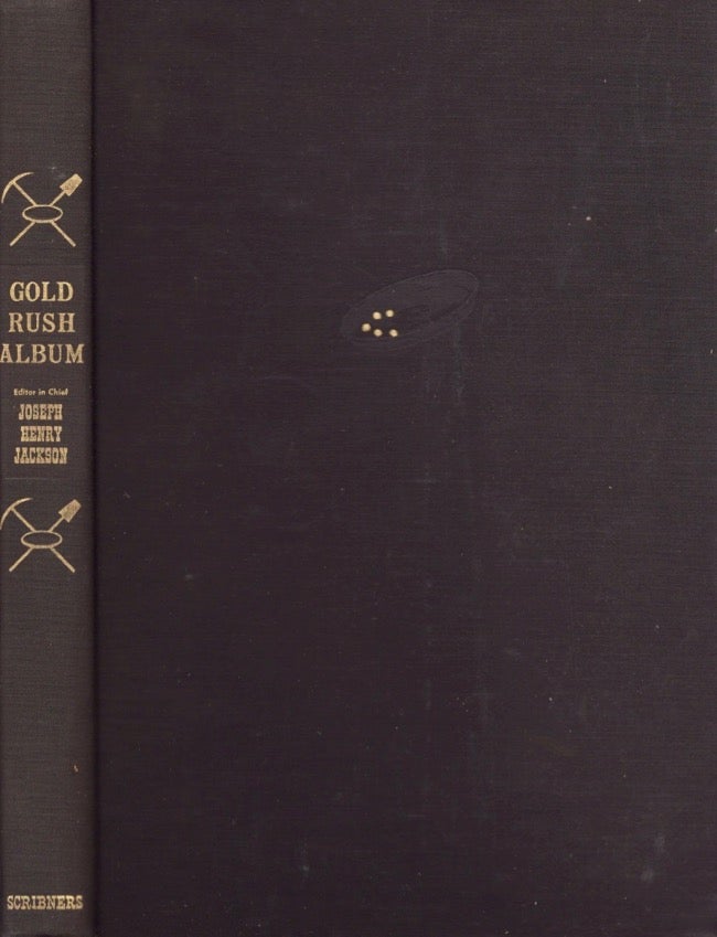 Item #14145 Gold Rush Album. Joseph Henry Jackson, in Chief.