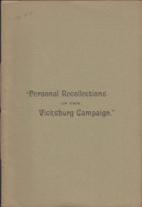 Item #14281 Personal Recollections of the Vicksburg Campaign, A Paper Read Before the Ohio...
