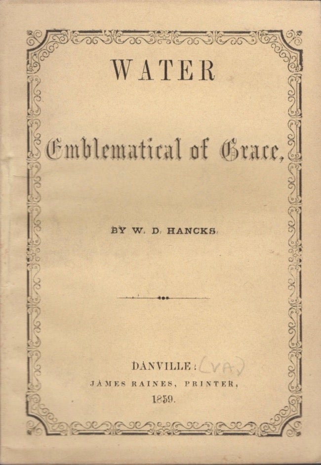 Item #14437 Water Emblematical of Grace. W. D. Hancks.