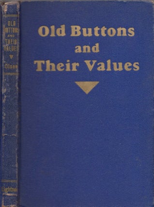 Item #14502 Old Buttons and Their Values. Lorraine Olson