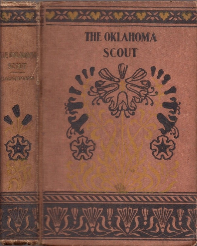 Item #14542 The Oklahoma Scout. Theodore Baughman.