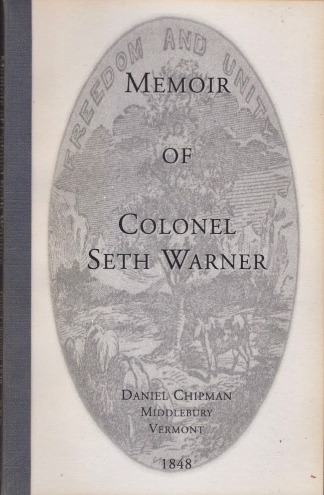 Item #14546 Memoir of Colonel Seth Warner. Daniel LL D. Chipman, VT Middlebury.