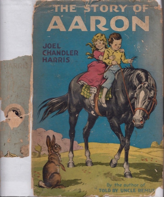 Item #14569 The Story of Aaron. Joel Chandler Harris.
