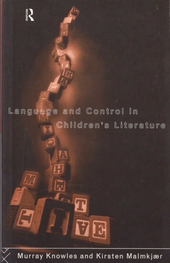 Item #14603 Language and Control in Children's Literature. Murray Knowles, Kirsten Malmkjaer.