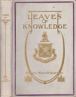 Item #14662 Leaves of Knowledge. Elma MacGibbon