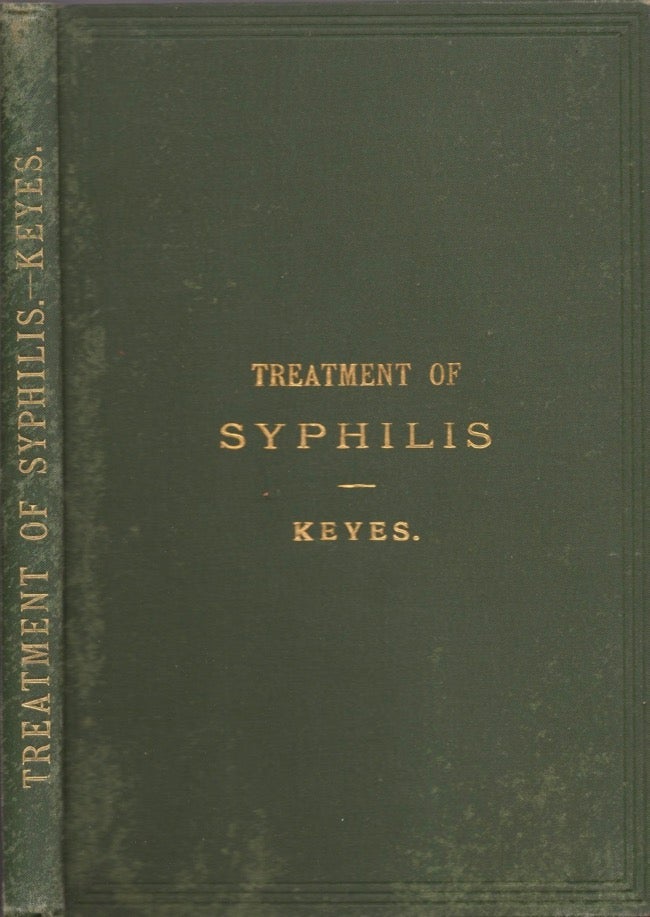 Item #14667 The Tonic Treatment of Syphilis. Edward Lawrence Keyes.