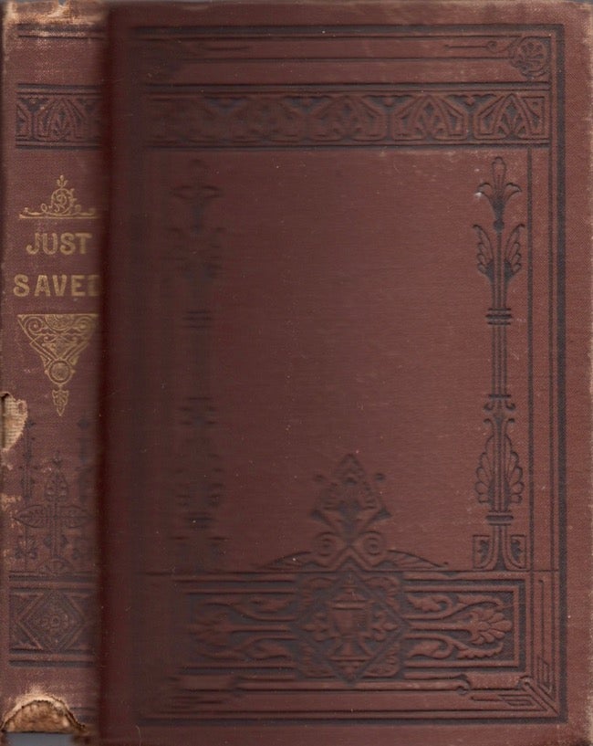 Item #14684 Just Saved; or Harry Thornton's Story. A Tale of Boy-Life in Georgia. George G. Smith.