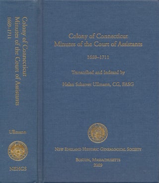 Item #14707 Colony of Connecticut Minutes of the Court of Assitants 1669-1711. transcribed,...