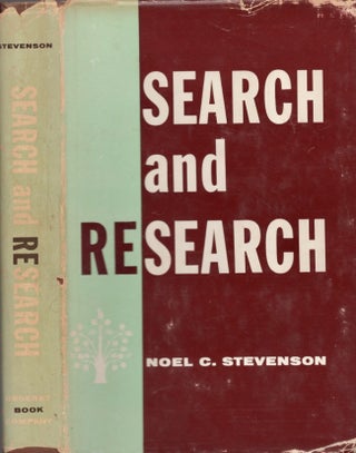 Item #14720 Search and Research: The Researcher's Handbook. Noel C. Stevenson