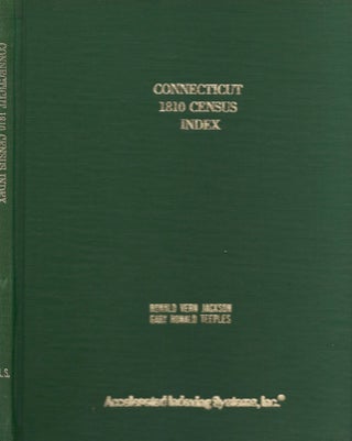 Item #14730 Connecticut 1810 Census Index. Ronald Vern Jackson, Gary Ronald Teeples, Schaefermeyer