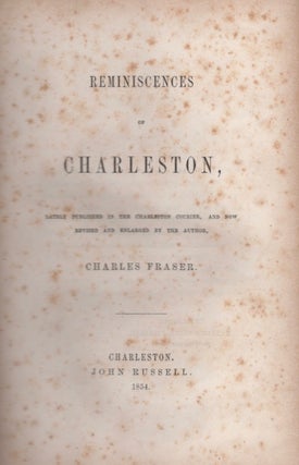 Item #14856 Reminiscences of Charleston. Charles Fraser