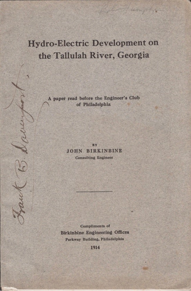 Item #14880 Hydro-Electric Development on the Tallulah River, Georgia. John Birkinbine, Consulting Engineer.