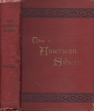 Item #14971 The American Siberia: or Fourteen Years Experience in a Southern Convict Camp. J. C....