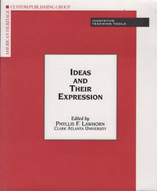 Item #14982 Ideas and Their Expression. Phyllis F. Lawhorn, Clark Atlanta University