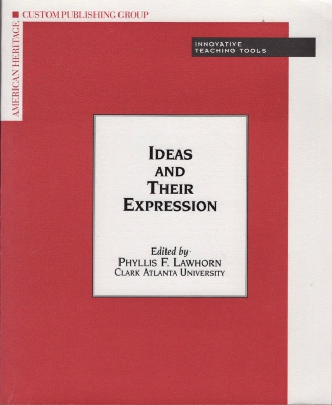 Item #14982 Ideas and Their Expression. Phyllis F. Lawhorn, Clark Atlanta University.