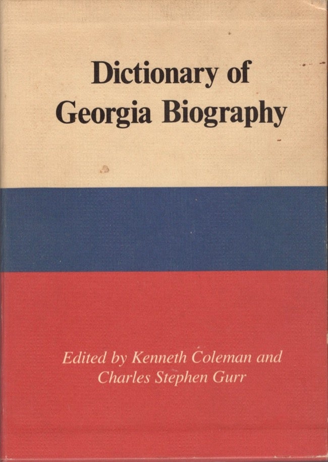 Item #15013 Dictionary of Georgia Biography. Kennth Coleman, Charles Stephen Gurr.