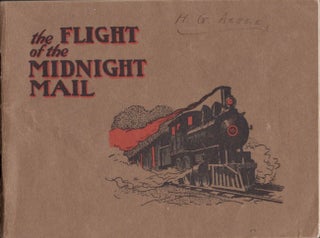 Item #15081 The Flight of the Midnight Mail. Roscoe W. Gorman