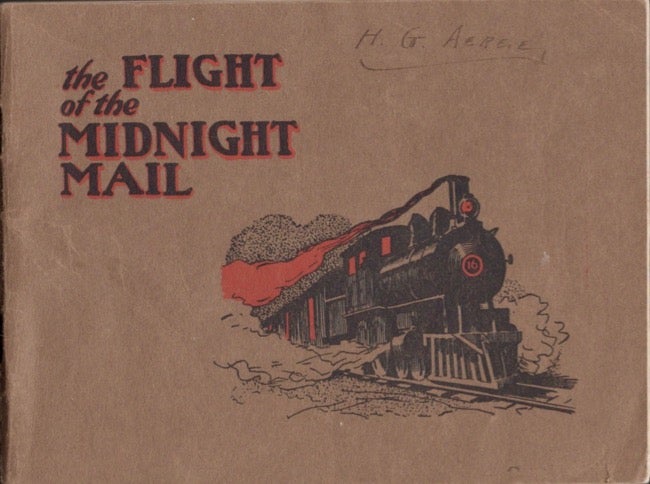 Item #15081 The Flight of the Midnight Mail. Roscoe W. Gorman.