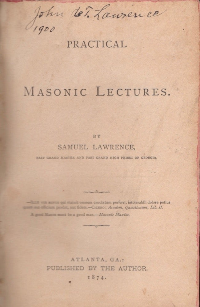 Item #15152 Practical Masonic Lectures. Past Grand Master, Past Guard High Priest of Georgia.