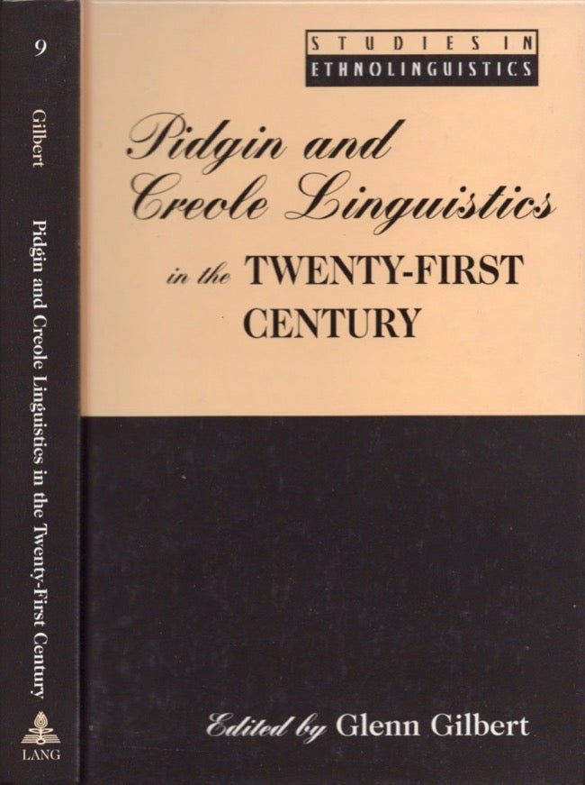 Item #15190 Pudgin and Creole Linguistics in the Twenty-First Century. Glenn Gilbert.