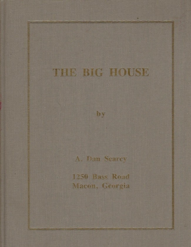 Item #15301 The Big House. A. Dan Searcy.