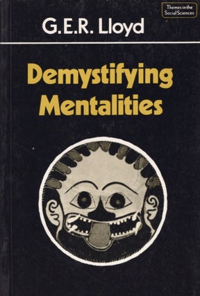 Item #15303 Demystifying Mentalities. G. E. R. Lloyd