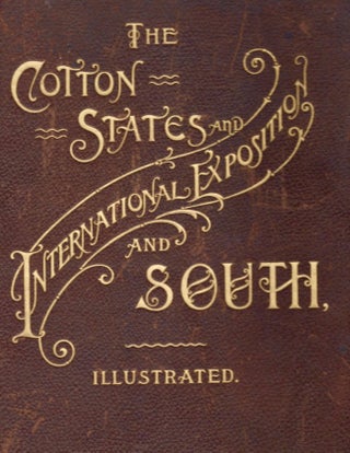 Item #15349 The Cotton States and International Exposition and South, Illustrated. Walter G. Cooper