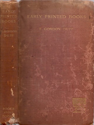 Item #15654 Early Printed Books. E. Gordon Duff