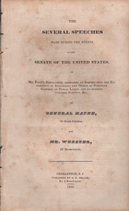 Item #15726 The Several Speeches Made During the Debate in the Senate of The United States, on...