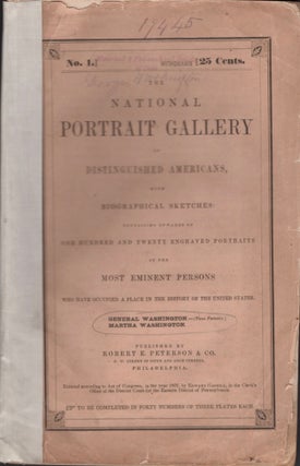 Item #15729 The National Portrait Gallery of Distinguished Americans, With Biographical Sketches:...