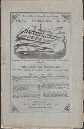Item #15777 Southern Historical Society Papers. Vol. XI. No. 11. Rev. J. William D. D. Jones