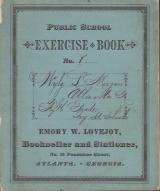 1883-84 Lot (5) Gate City Exercise Books and (2) Term Examination Papers of Wiley Motgan, Fifth and Sixth Grades, Atlanta, Georgia