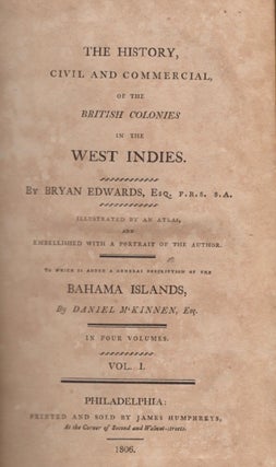 Item #15846 The History, Civil and Commercial of the British Colonies in the West Indies. Volume...