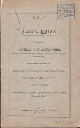 Item #15966 Reply of Julius L. Brown Attorney Cincinnati and Georgia Rail Road Co., To Argument...