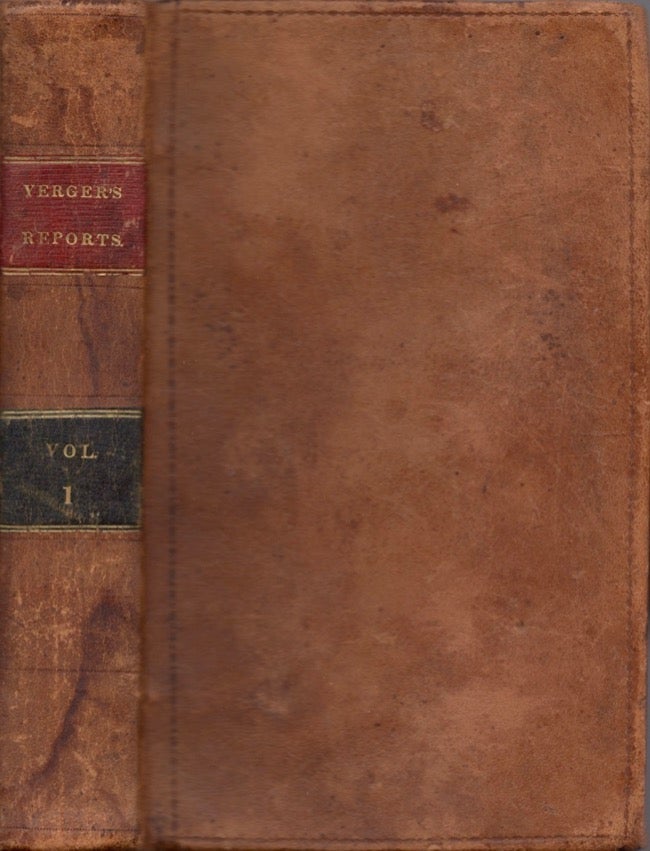 Item #15970 Reports of Cases Argued and Determined in the Supreme Court of Tennessee. Volume I. Geo. S. Yerger, Reporter to the State.