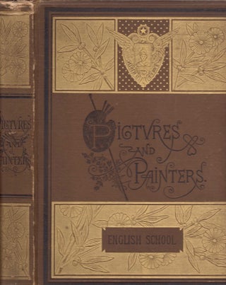 Item #15977 Pictures and Painters of the English School. W. Cosmo Monkhouse