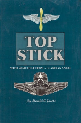 Item #16092 Top Stick: With Some Help from a Guardian Angel. Harold A. Jacobs