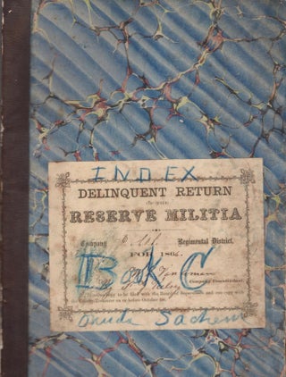 Delinquent Return of the Reserve Militia, Co. H, 101st Regimental District for 1866. New York. [AND] Hand written, 1850's-1860 copied historical information from Oneida Sachem Newspaper, Oneida, Madison County, New York.