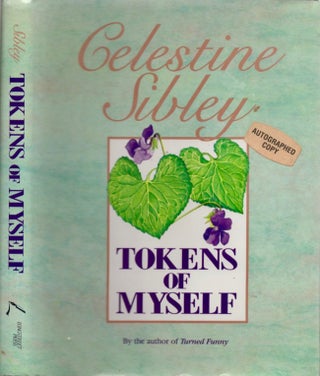 Item #16205 Tokens of Myself. Celestine Sibley