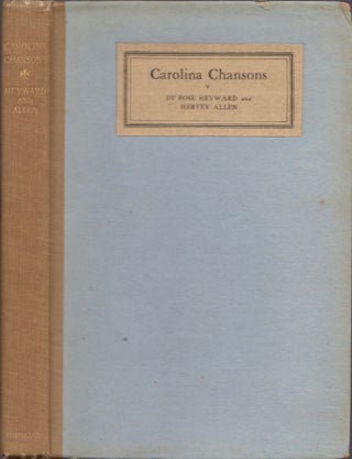 Item #16255 Carolina Chansons: Legends of the Low Country. Du Bose Heyward, Allen Hervey
