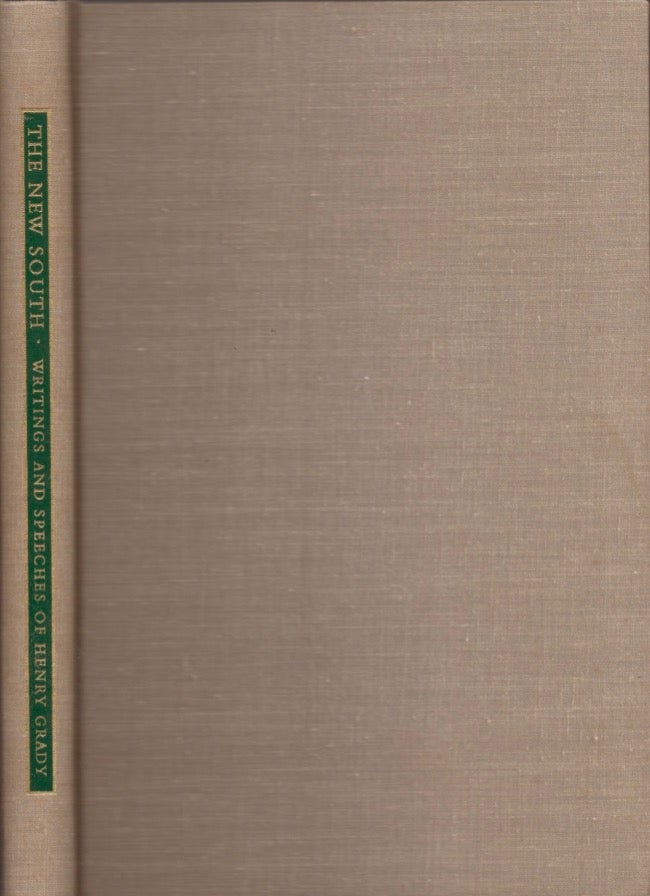Item #16278 The New South: Writings and Speeches of Henry Grady. Henry Grady.